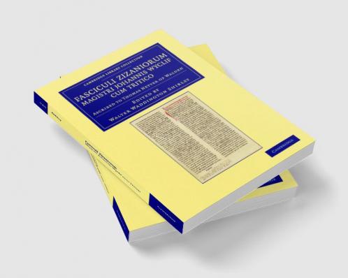 Fasciculi Zizaniorum Magistri Johannis Wyclif Cum Tritico