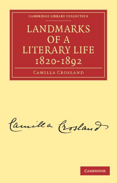 Landmarks of a Literary Life 1820 1892