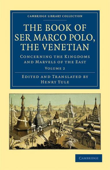 The Book of Ser Marco Polo the Venetian - Volume 2