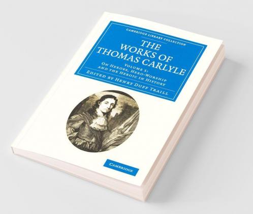 The Works of Thomas Carlyle - Volume 5