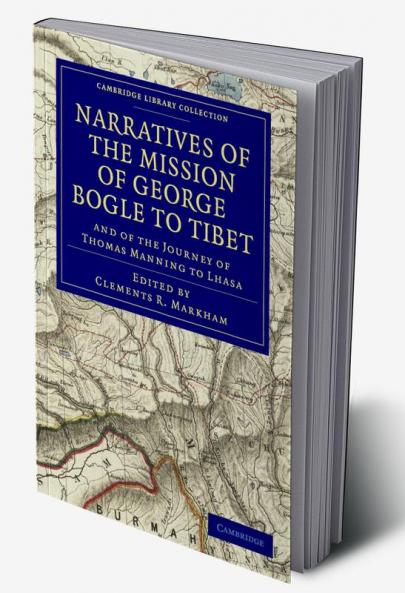 Narratives of the Mission of George Bogle to Tibet