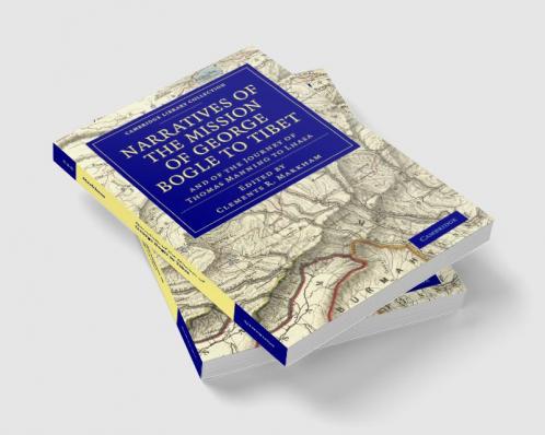Narratives of the Mission of George Bogle to Tibet