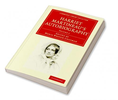 Harriet Martineau's Autobiography - Volume 2