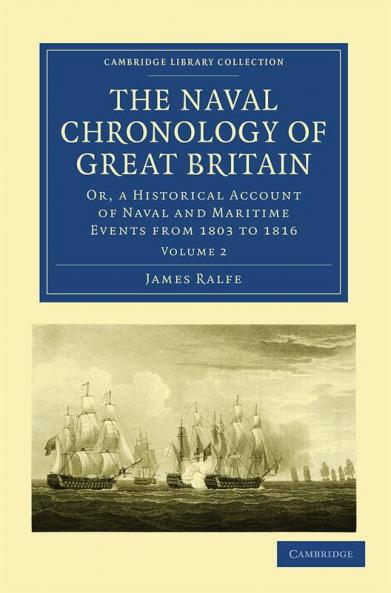 The Naval Chronology of Great Britain - Volume             2