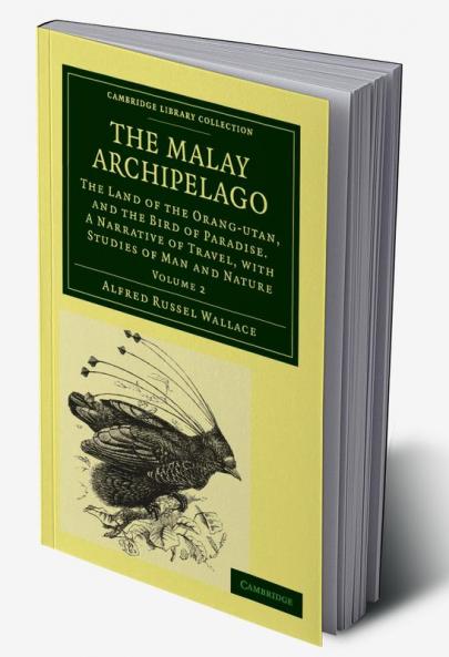 The Malay Archipelago - Volume 2
