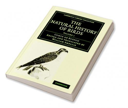 The Natural History of Birds - Volume 1
