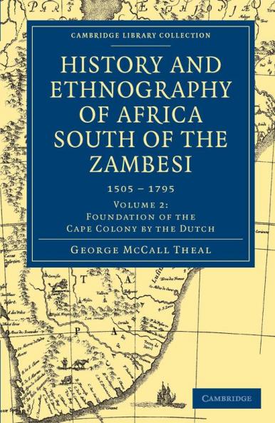 History and Ethnography of Africa South of the Zambesi - Volume 2