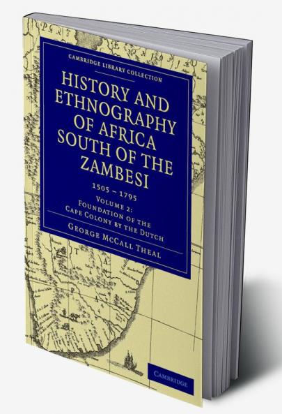 History and Ethnography of Africa South of the Zambesi - Volume 2
