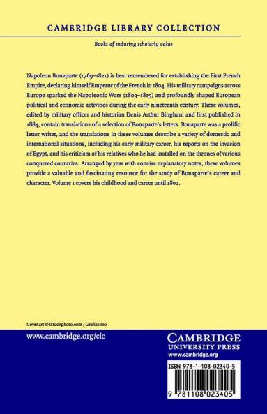 A Selection from the Letters and Despatches of the First Napoleon -             Volume 1