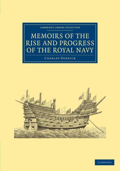 Memoirs of the Rise and Progress of the Royal Navy