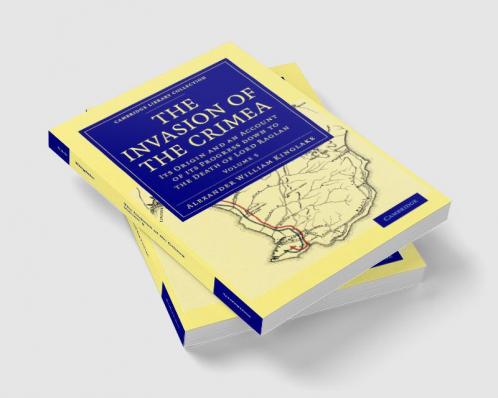 The Invasion of the Crimea - Volume 5