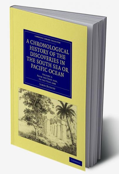 A Chronological History of the Discoveries in the South Sea or Pacific Ocean