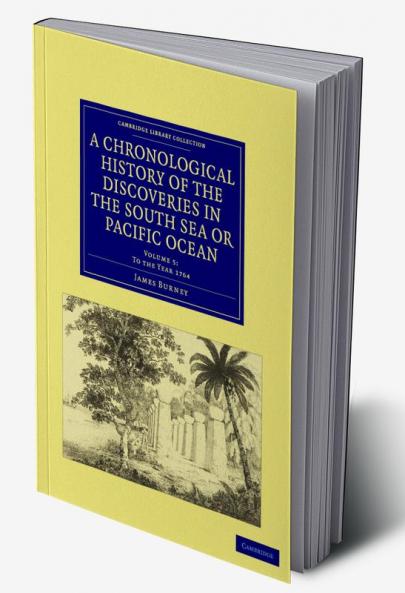 A Chronological History of the Discoveries in the South Sea or Pacific Ocean