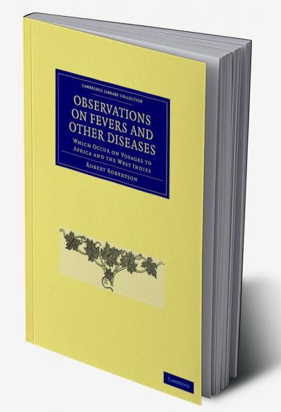 Observations on Fevers and Other Diseases