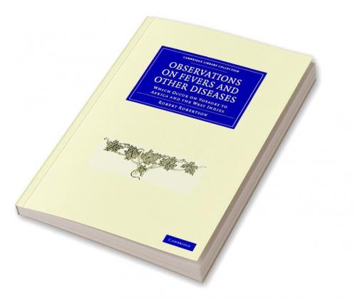 Observations on Fevers and Other Diseases