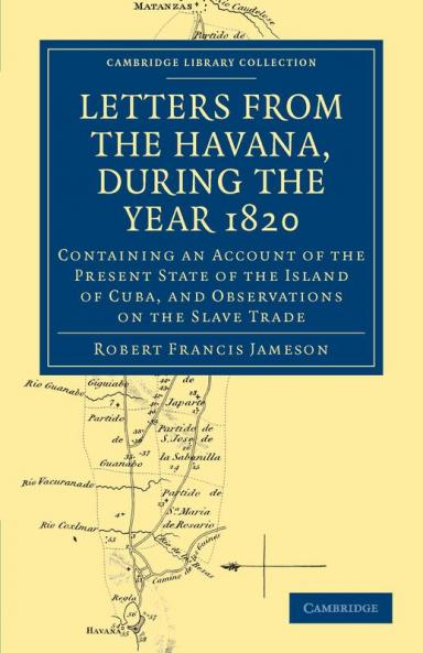 Letters from the Havana During the Year 1820