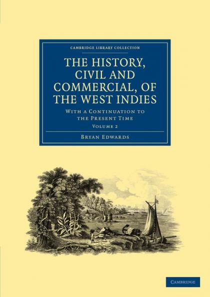 The History Civil and Commercial of the West Indies