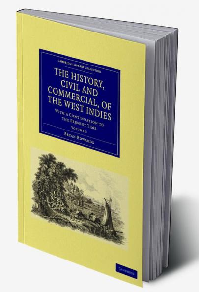 The History Civil and Commercial of the West Indies