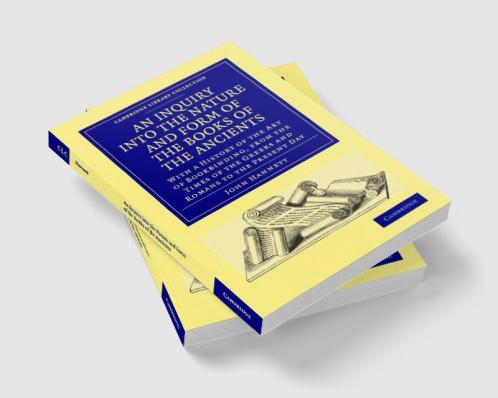 An  Inquiry Into the Nature and Form of the Books of the Ancients