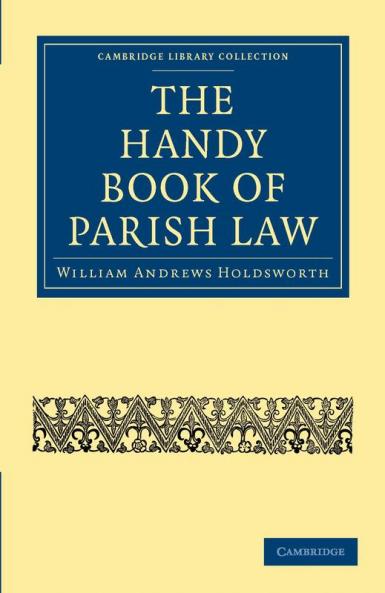 The Handy Book of Parish Law