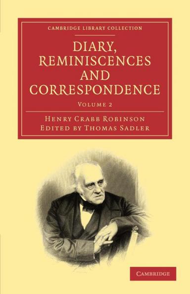 Diary Reminiscences and Correspondence - Volume 2