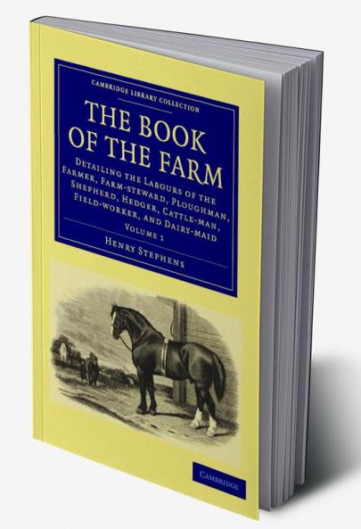 The Book of the Farm - Volume 1