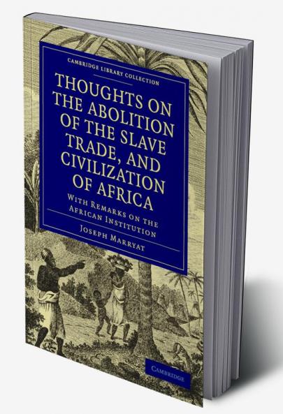 Thoughts on the Abolition of the Slave Trade and Civilization of Africa