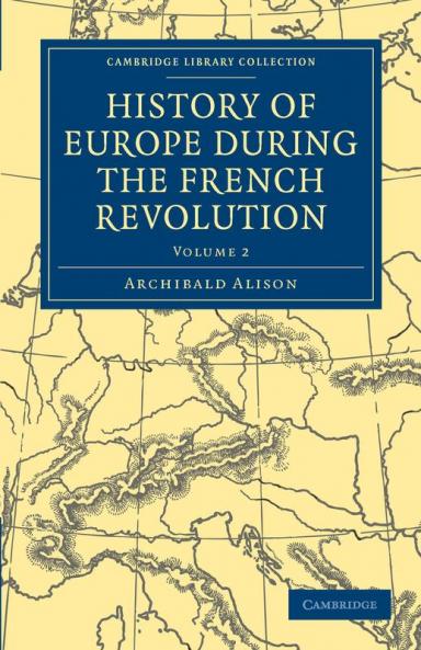 History of Europe During the French Revolution - Volume 2