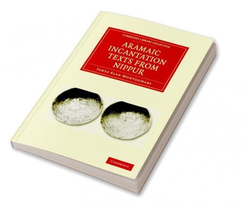 Aramaic Incantation Texts from Nippur