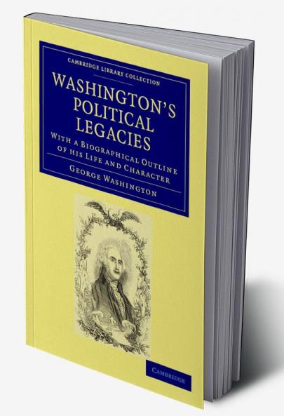 Washington's Political Legacies