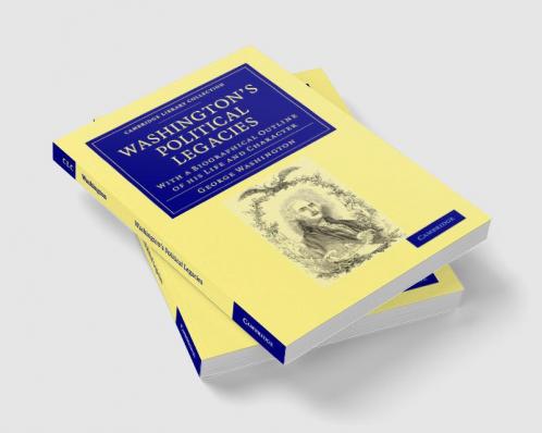 Washington's Political Legacies