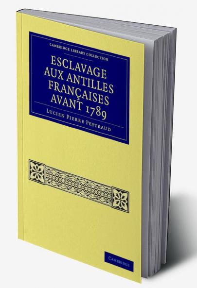 Esclavage Aux Antilles Francaises Avant 1789