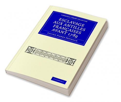 Esclavage Aux Antilles Francaises Avant 1789