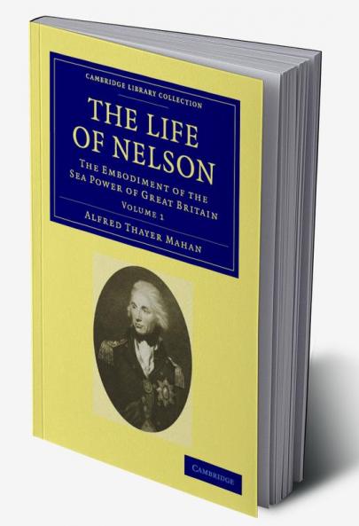 The Life of Nelson - Volume 1