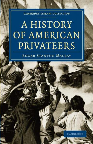 A History of American Privateers