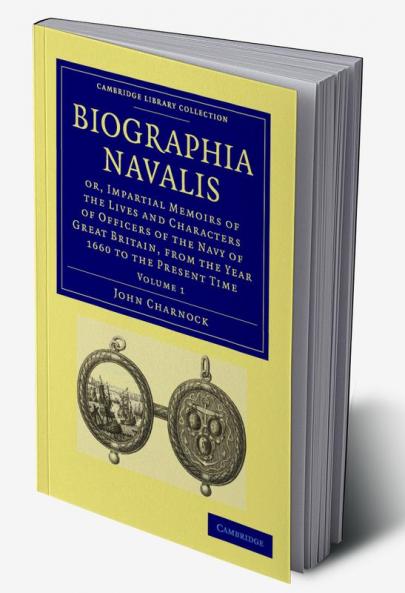 Biographia Navalis - Volume 1
