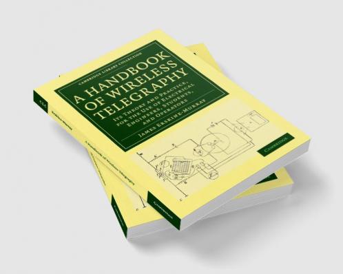 A Handbook of Wireless Telegraphy