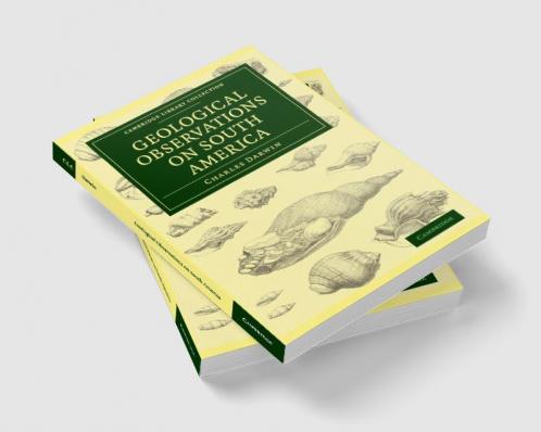 Geological Observations on South America
