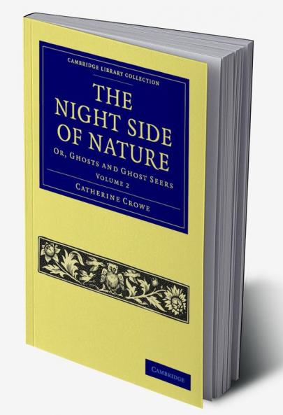 The Night Side of Nature - Volume 2
