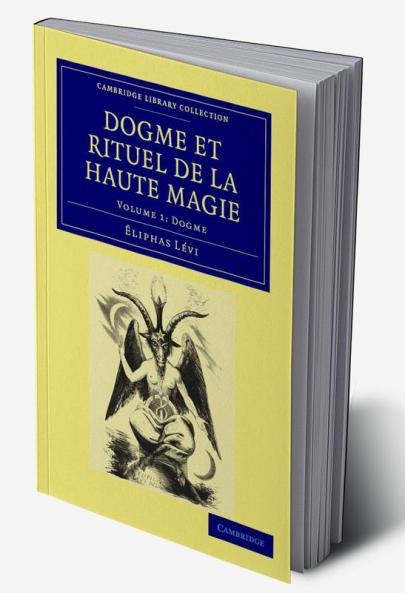Dogme et Rituel de la Haute Magie - Volume 1
