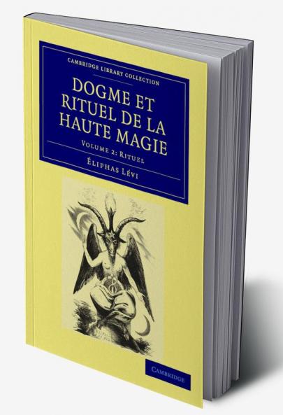 Dogme Et Rituel de La Haute Magie