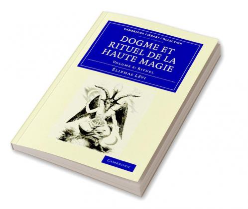 Dogme Et Rituel de La Haute Magie