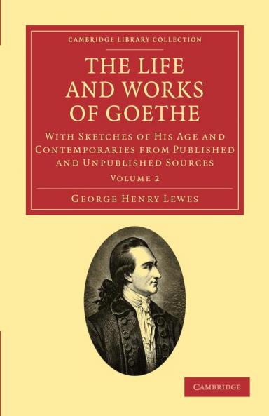 The Life and Works of Goethe - Volume 2
