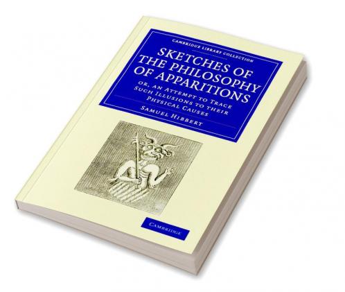 Sketches of the Philosophy of Apparitions