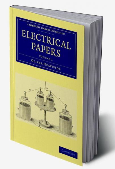 Electrical Papers - Volume 1