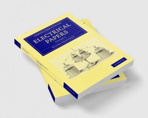 Electrical Papers - Volume 1