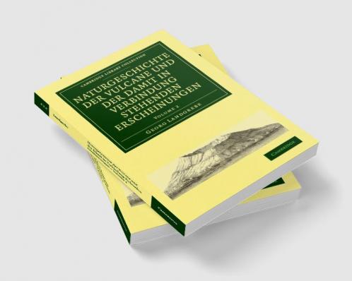 Naturgeschichte Der Vulcane Und Der Damit in Verbindung Stehenden Erscheinungen - Volume 2