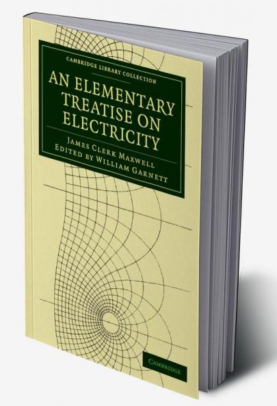 An Elementary Treatise on Electricity