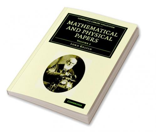 Mathematical and Physical Papers - Volume 2