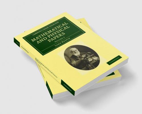 Mathematical and Physical Papers - Volume 2